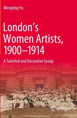 London's Women Artists, 1900-1914