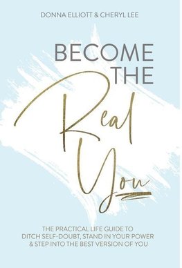 BECOME THE REAL YOU