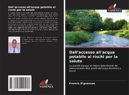 Dall'accesso all'acqua potabile ai rischi per la salute