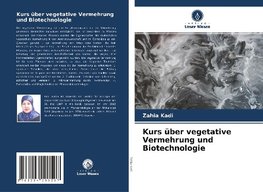 Kurs über vegetative Vermehrung und Biotechnologie