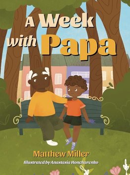 A Week with Papa