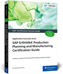 SAP S/4HANA Production Planning and Manufacturing Certification Guide