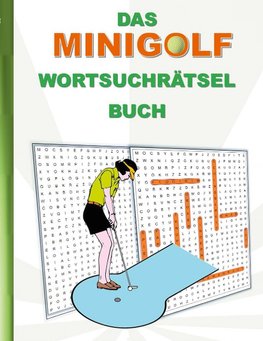 DAS MINIGOLF WORTSUCHRÄTSEL BUCH