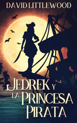 Jedrek y la Princesa Pirata