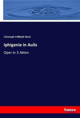 Iphigenie in Aulis