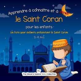 Apprendre à connaître et à aimer le Saint Coran