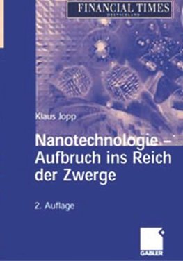 Nanotechnologie - Aufbruch ins Reich der Zwerge