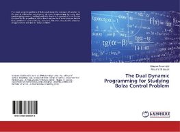 The Dual Dynamic Programming for Studying Bolza Control Problem