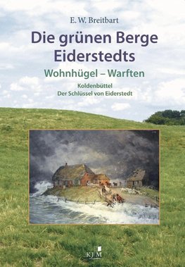 Die grünen Berge Eiderstedts