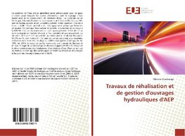 Travaux de réhalisation et de gestion d'ouvrages hydrauliques d'AEP