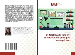 Le télétravail : vers une adaptation des pratiques managériales