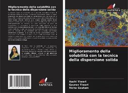 Miglioramento della solubilità con la tecnica della dispersione solida