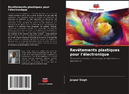 Revêtements plastiques pour l'électronique