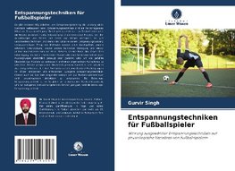 Entspannungstechniken für Fußballspieler