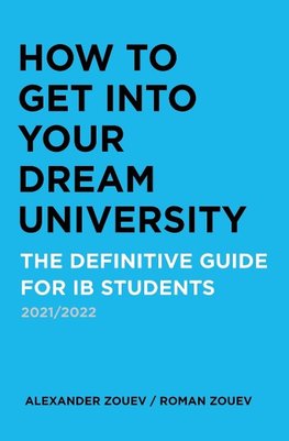 HOW TO GET INTO YOUR  DREAM UNIVERSITY