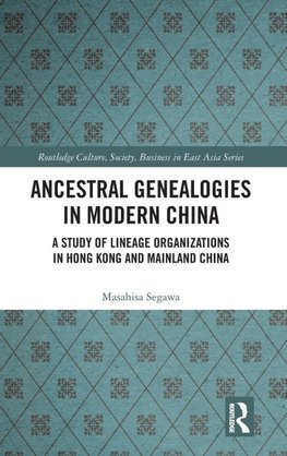 Ancestral Genealogies in Modern China