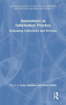 Assessment as Information Practice