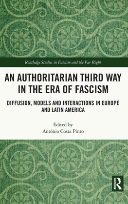 An Authoritarian Third Way in the Era of Fascism