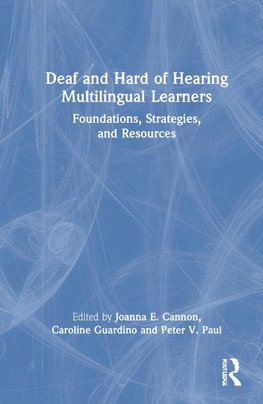 Deaf and Hard of Hearing Multilingual Learners