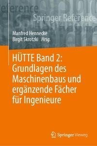 HÜTTE Band 2: Grundlagen des Maschinenbaus für Ingenieure