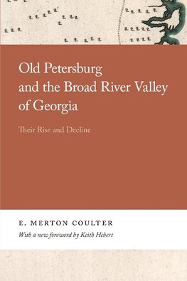 Old Petersburg and the Broad River Valley of Georgia