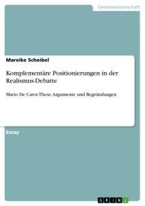 Komplementäre Positionierungen in der Realismus-Debatte