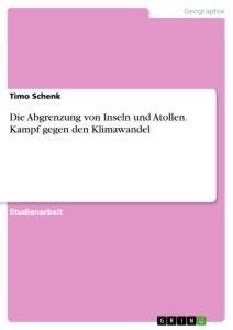 Die Abgrenzung von Inseln und Atollen. Kampf gegen den Klimawandel