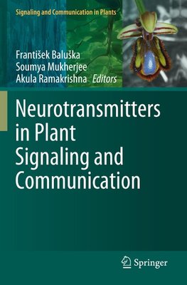 Neurotransmitters in Plant Signaling and Communication