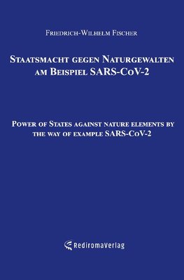 Staatsmacht gegen Naturgewalten am Beispiel SARS-CoV-2