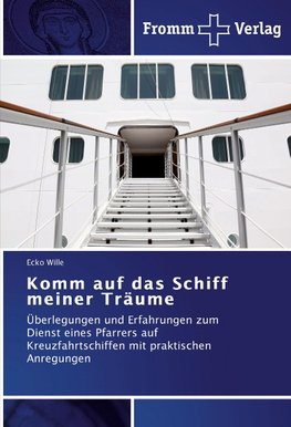 Komm auf das Schiff meiner Träume