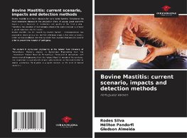 Bovine Mastitis: current scenario, impacts and detection methods