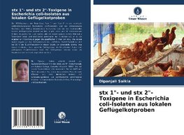 stx 1"- und stx 2"-Toxigene in Escherichia coli-Isolaten aus lokalen Geflügelkotproben