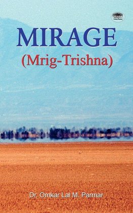 Mirage (Mrig Trishna)