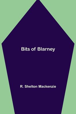 Bits of Blarney