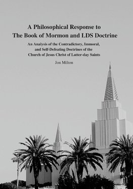 A Philosophical Response to  The Book of Mormon and LDS Doctrine