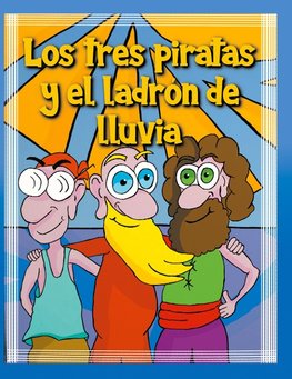 Los tres piratas y el ladrón de lluvia