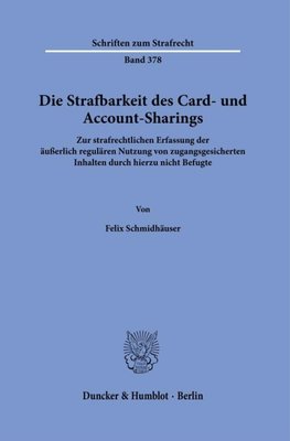 Die Strafbarkeit des Card- und Account-Sharings.