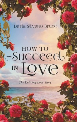 How to Succeed in Love