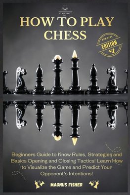 HOW TO PLAY CHESS