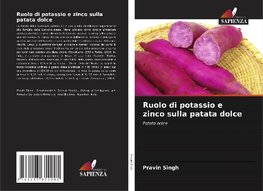 Ruolo di potassio e zinco sulla patata dolce