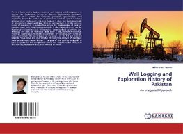 Well Logging and Exploration History of Pakistan