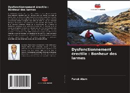 Dysfonctionnement érectile : Bonheur des larmes