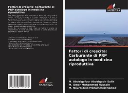 Fattori di crescita: Carburante di PRP autologo in medicina riproduttiva