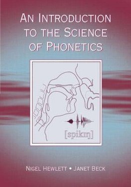 Hewlett, N: Introduction to the Science of Phonetics