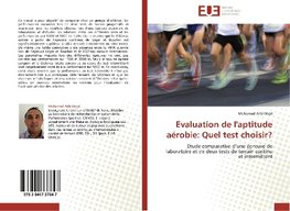 Evaluation de l'aptitude aérobie: Quel test choisir?