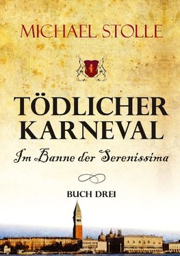 Tödlicher Karneval - Im Banne der Serenissima