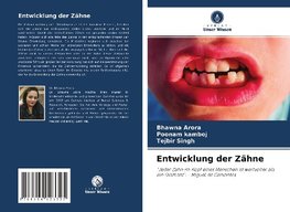 Entwicklung der Zähne