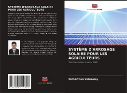 SYSTÈME D'ARROSAGE SOLAIRE POUR LES AGRICULTEURS