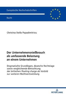 Der Unternehmensnießbrauch als umfassende Belastung an einem Unternehmen