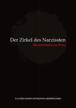 Der Zirkel des Narzissten